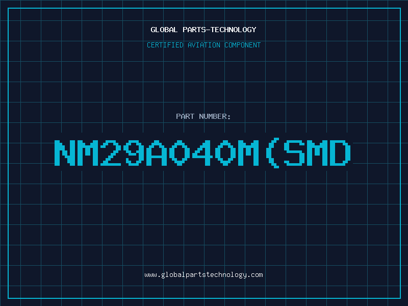 Aviation Part NM29A040M(SMD