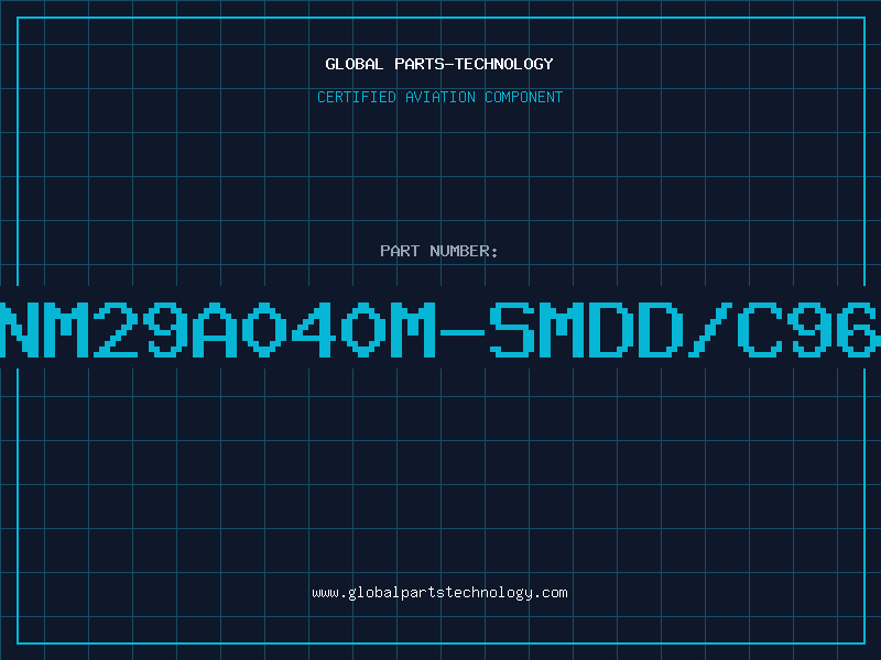 Aviation Part NM29A040M-SMDD/C96