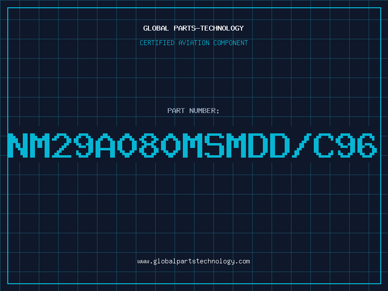 Aviation Part NM29A080MSMDD/C96
