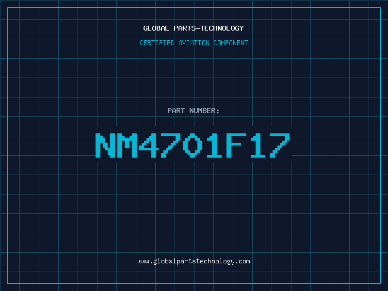 Aviation Part NM4701F17