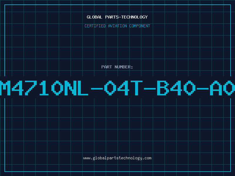 Aviation Part NM4710NL-04T-B40-A00