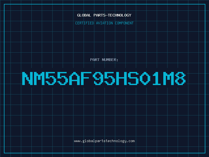 Aviation Part NM55AF95HS01M8