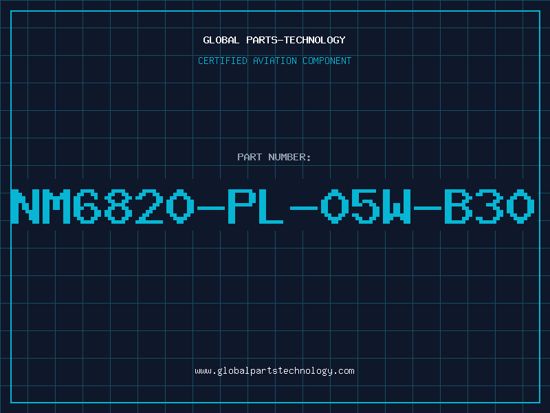 Aviation Part NM6820-PL-05W-B30
