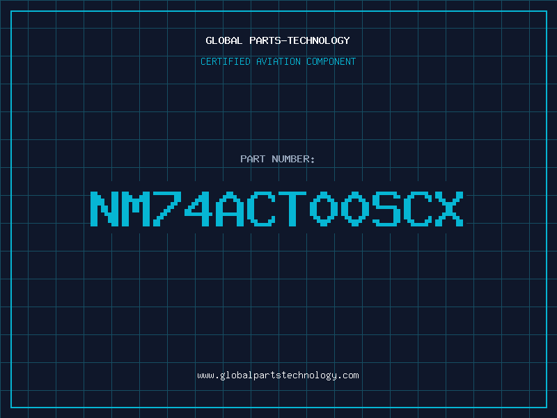 Aviation Part NM74ACT00SCX