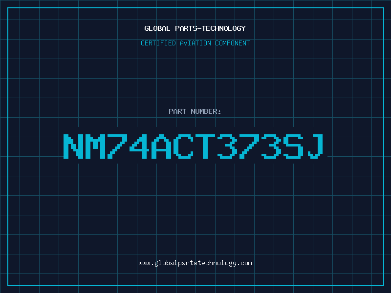 Aviation Part NM74ACT373SJ