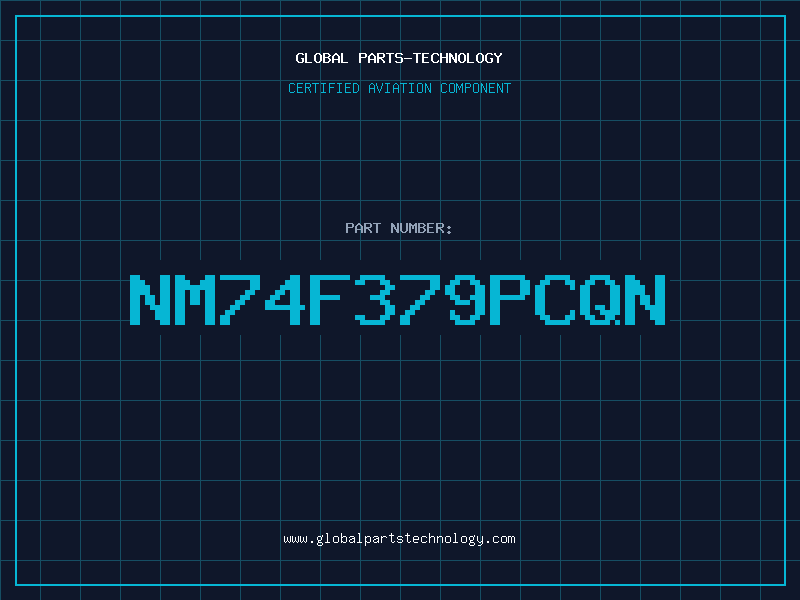 Aviation Part NM74F379PCQN