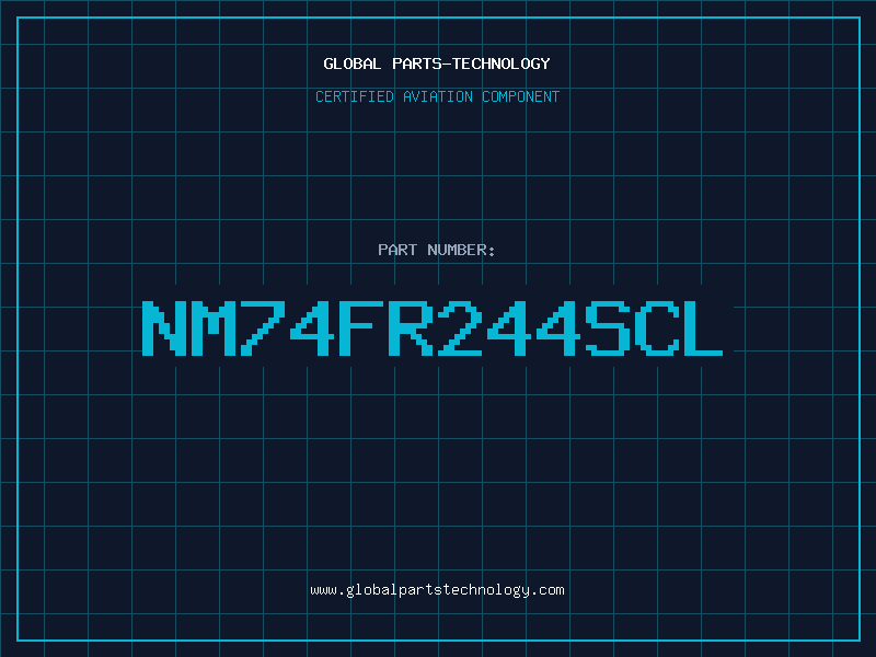 Aviation Part NM74FR244SCL