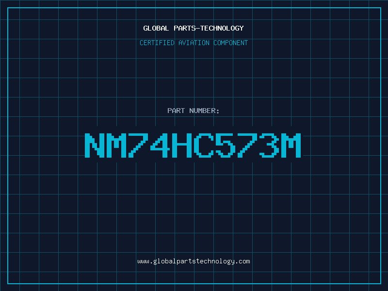 Aviation Part NM74HC573M