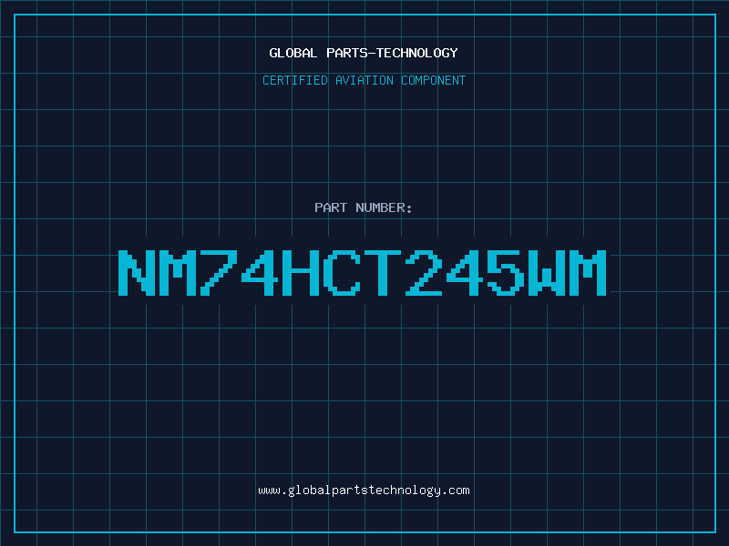 Aviation Part NM74HCT245WM