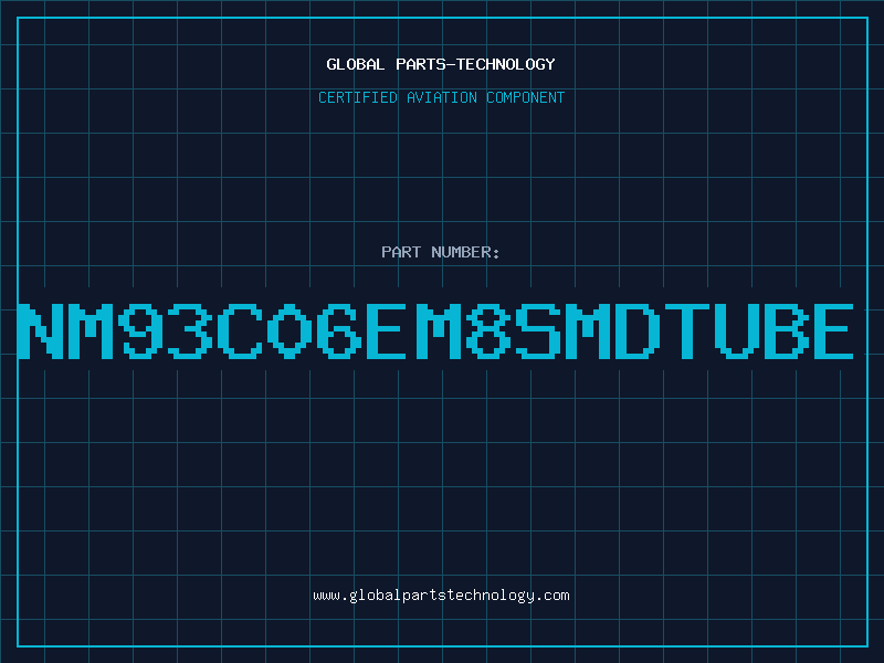 Aviation Part NM93C06EM8smdtube