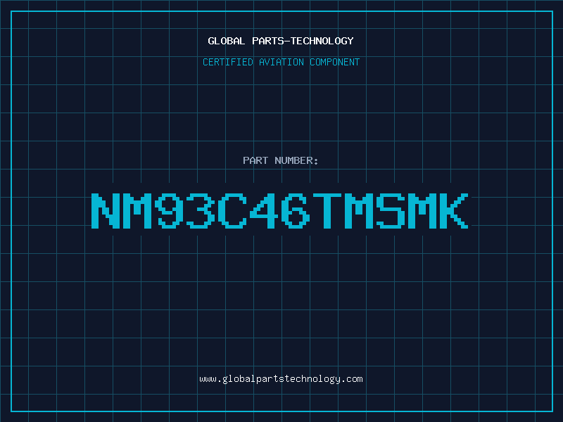 Aviation Part NM93C46TMSMK