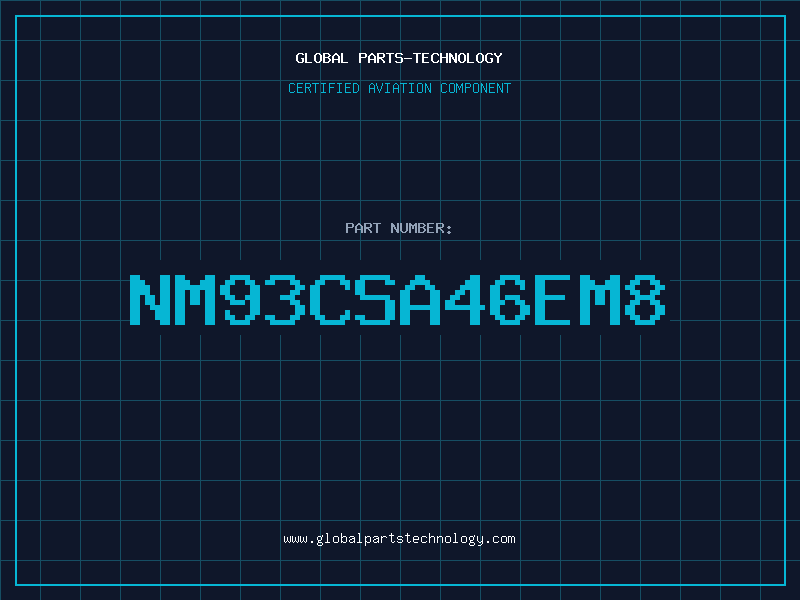 Aviation Part NM93CSA46EM8