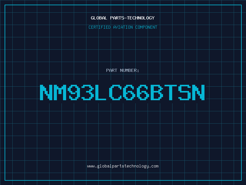 Aviation Part NM93LC66BTSN