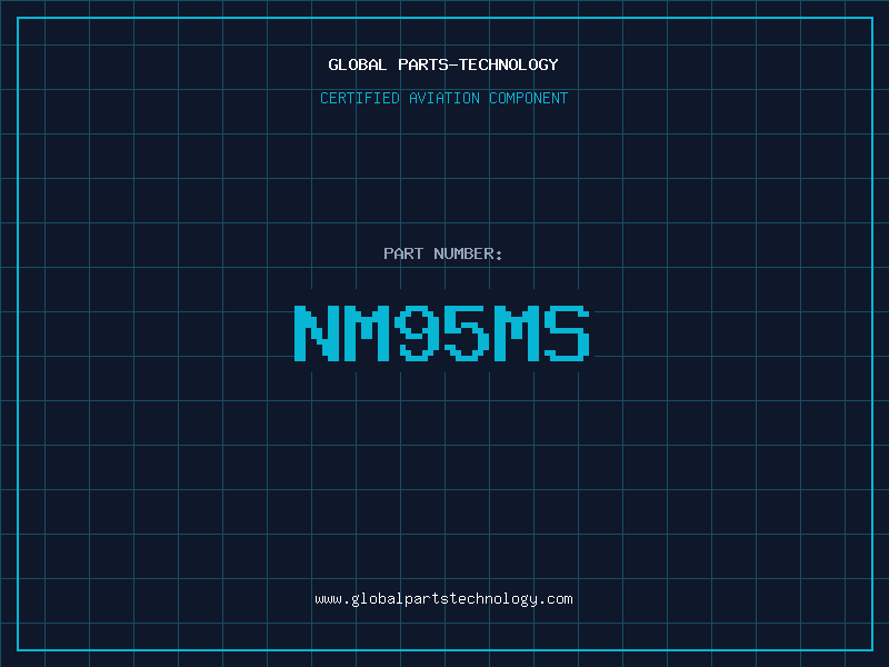 Aviation Part NM95MS