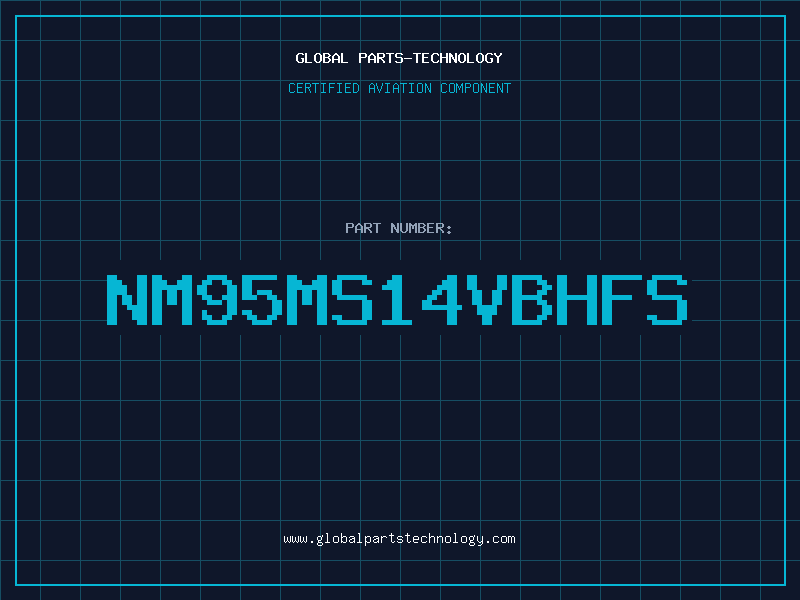 Aviation Part NM95MS14VBHFS