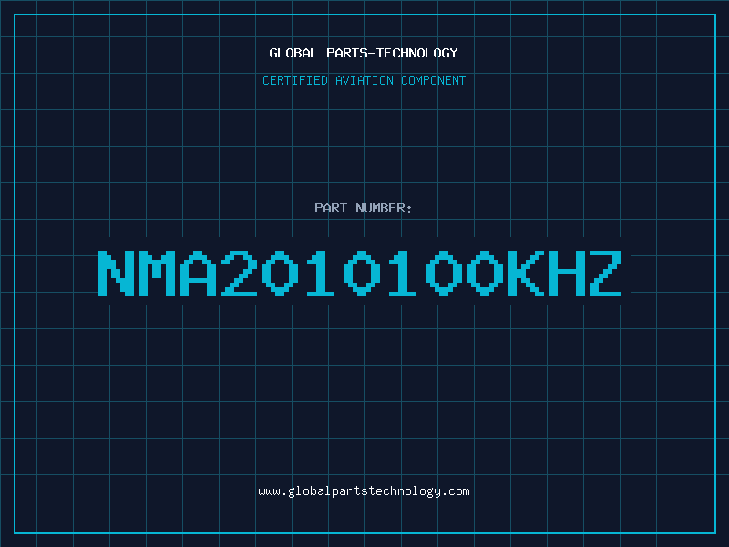 Aviation Part NMA2010100KHZ