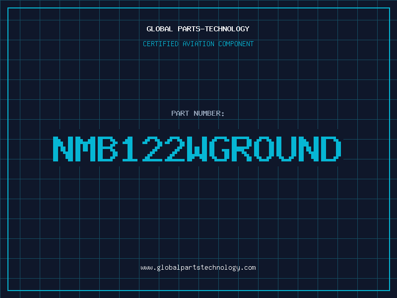 Aviation Part NMB122WGROUND