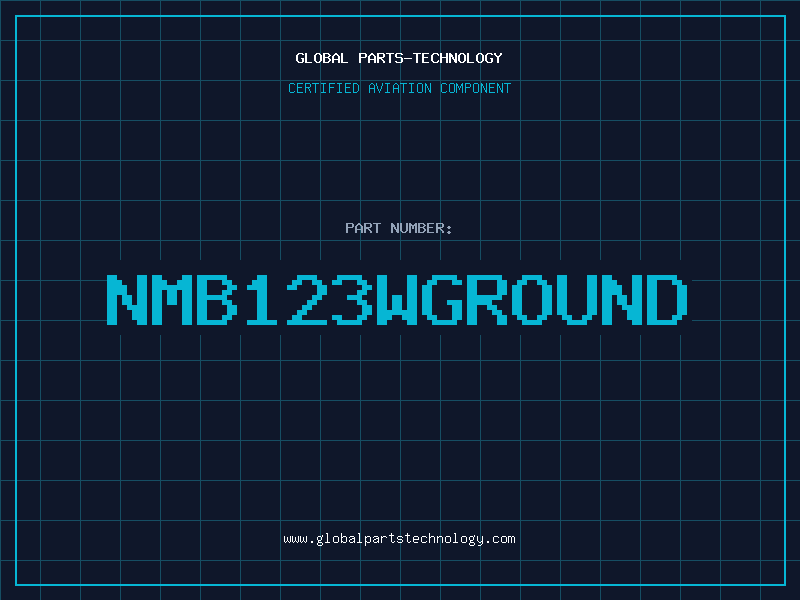 Aviation Part NMB123WGROUND
