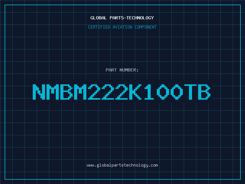 Aviation Part NMBM222K100TB