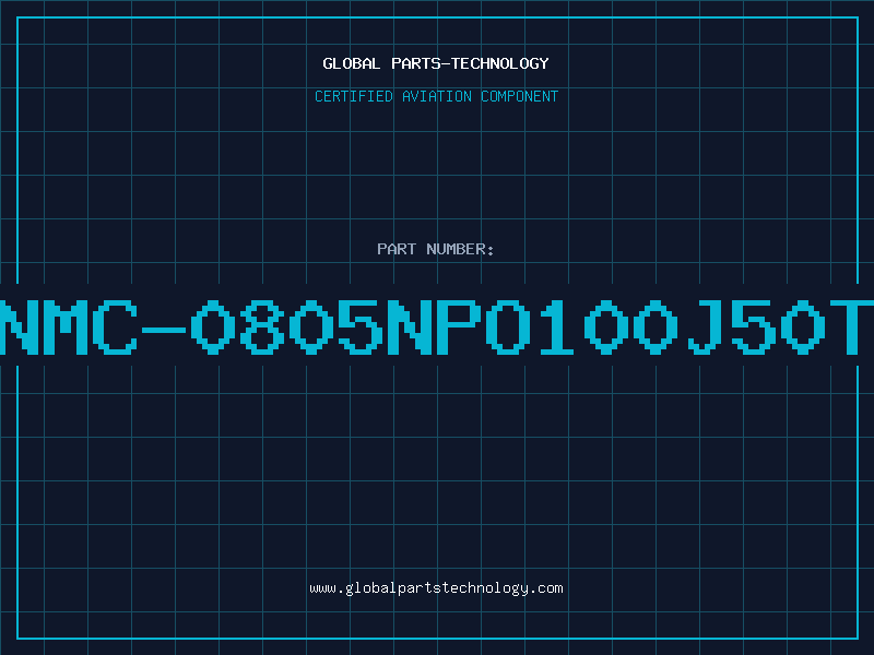 Aviation Part NMC-0805NPO100J50T