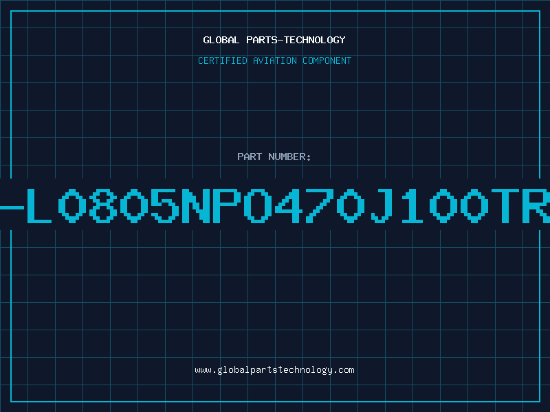 Aviation Part NMC-L0805NPO470J100TRP10