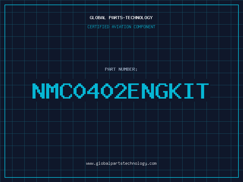 Aviation Part NMC0402ENGKIT
