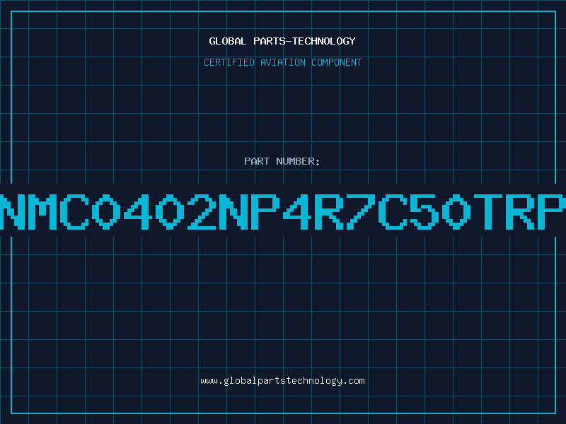 Aviation Part NMC0402NP4R7C50TRP