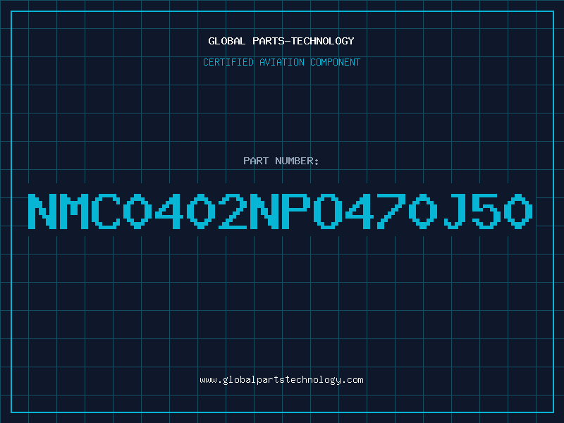 Aviation Part NMC0402NPO470J50