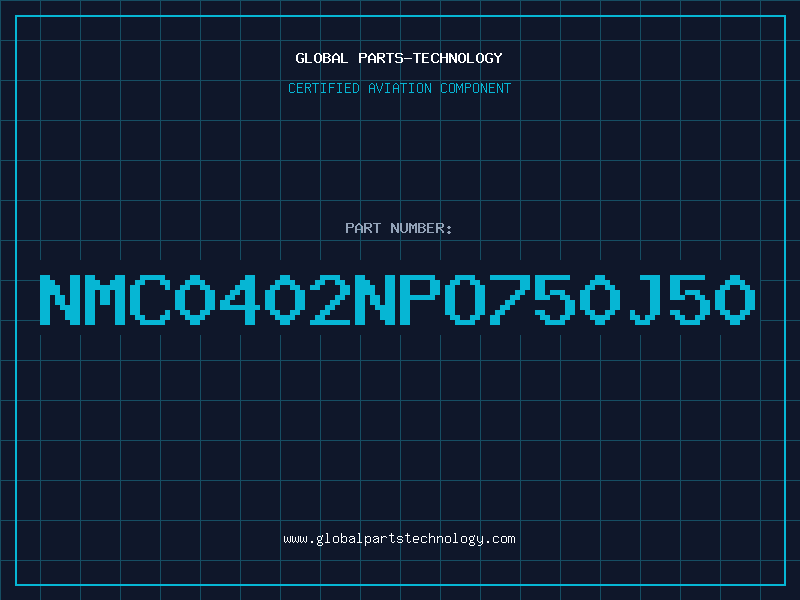 Aviation Part NMC0402NPO750J50