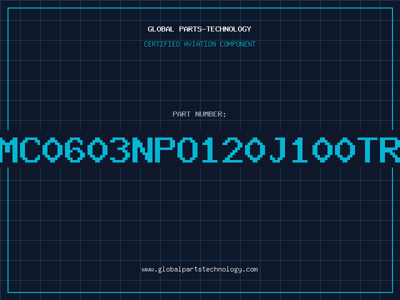 Aviation Part NMC0603NPO120J100TRP