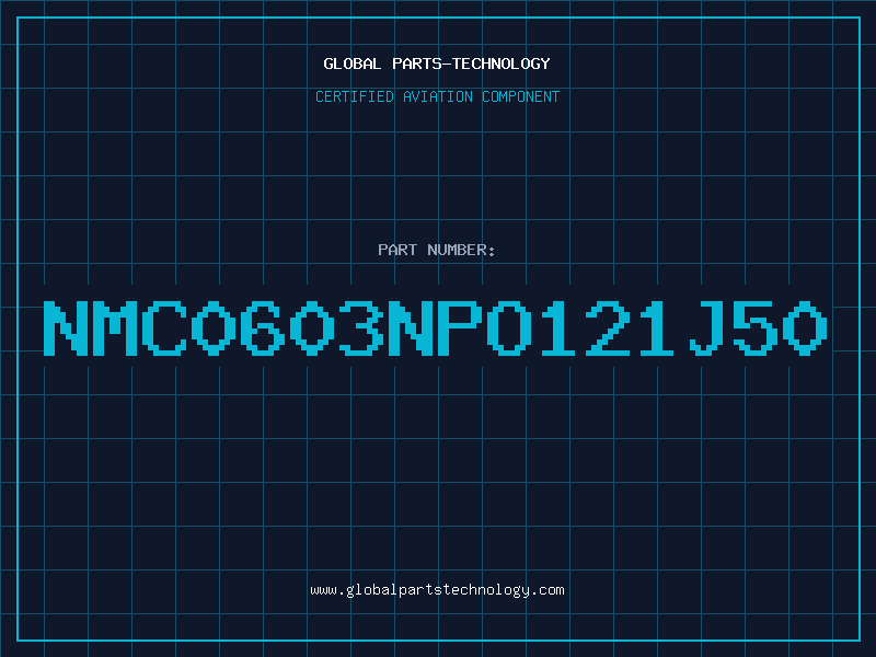 Aviation Part NMC0603NPO121J50