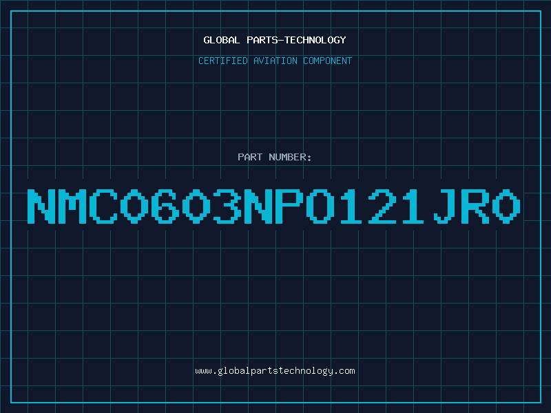 Aviation Part NMC0603NPO121JR0