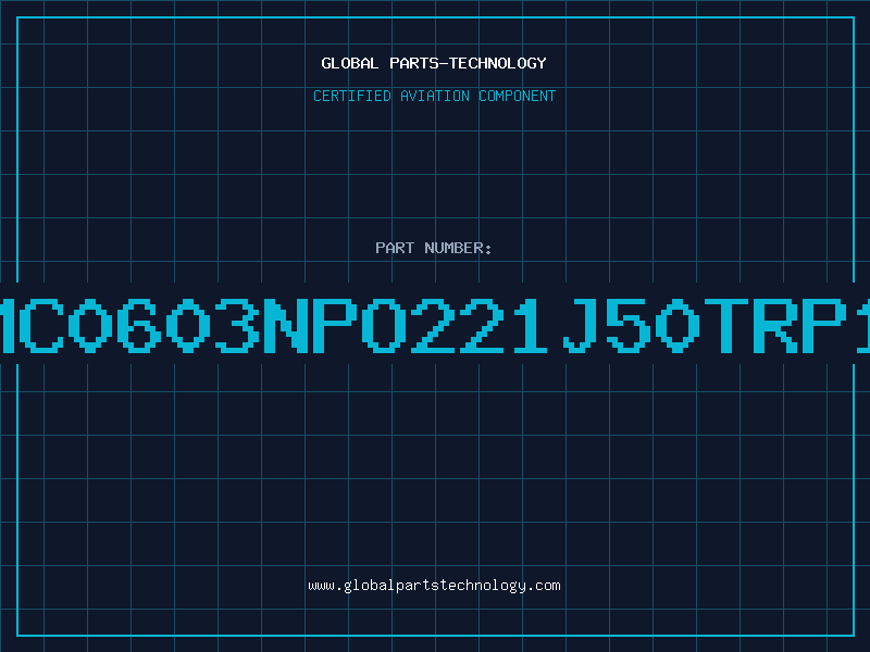 Aviation Part NMC0603NPO221J50TRP10