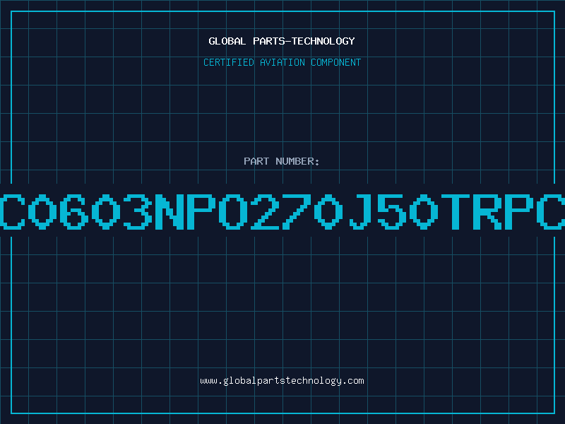 Aviation Part NMC0603NPO270J50TRPCIS