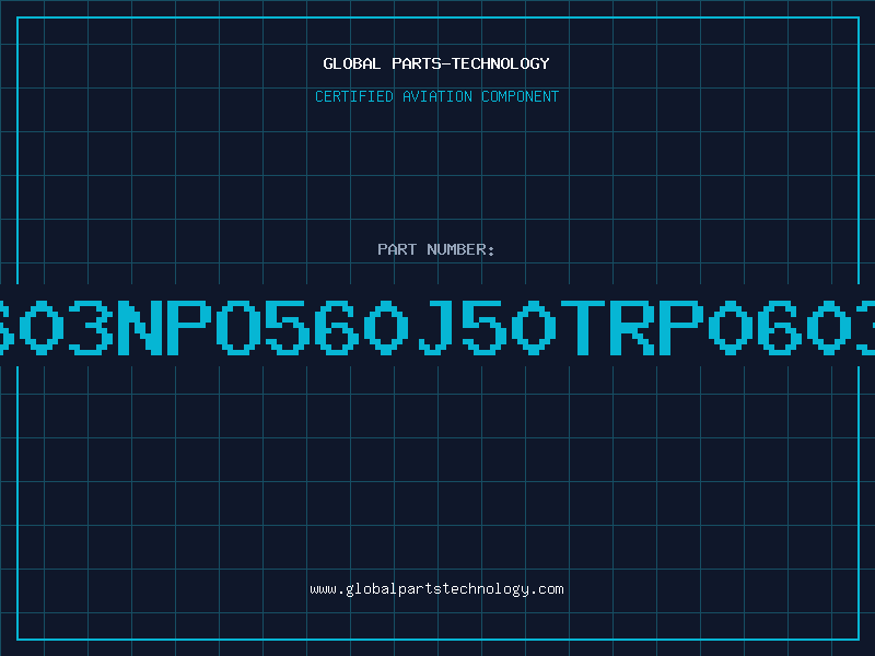 Aviation Part NMC0603NPO560J50TRP0603-56P