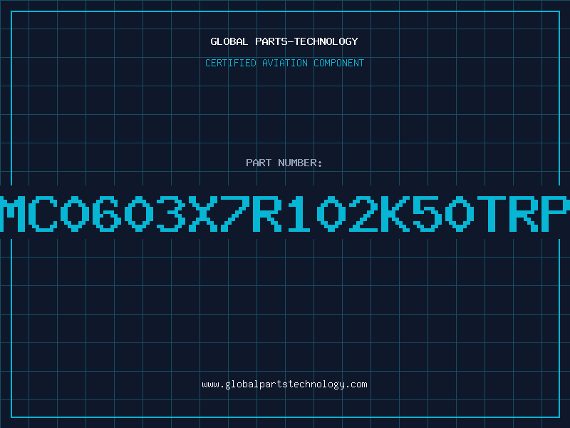 Aviation Part NMC0603X7R102K50TRP1