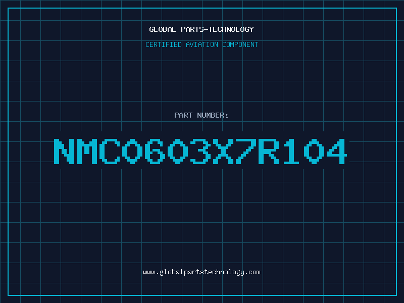 Aviation Part NMC0603X7R104