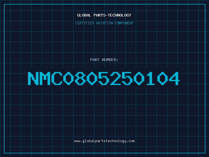 Aviation Part NMC0805250104