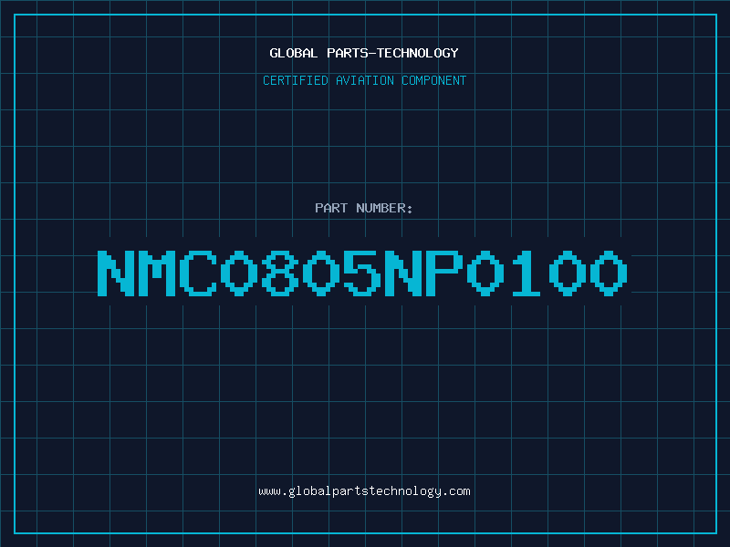 Aviation Part NMC0805NP0100