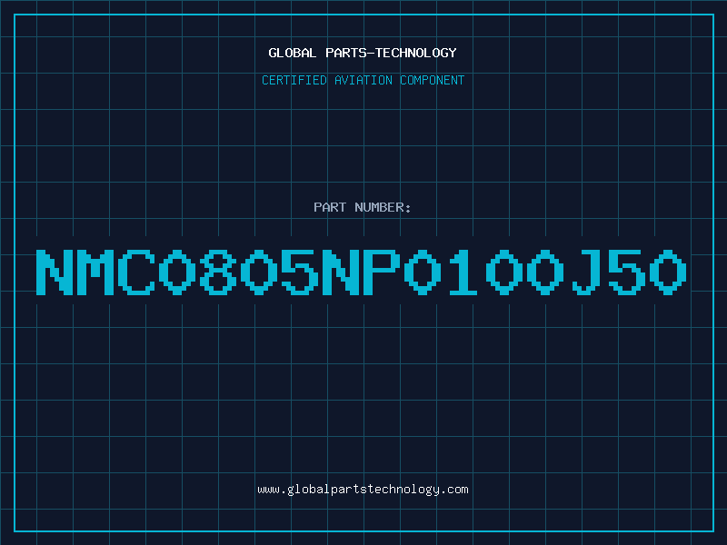 Aviation Part NMC0805NP0100J50