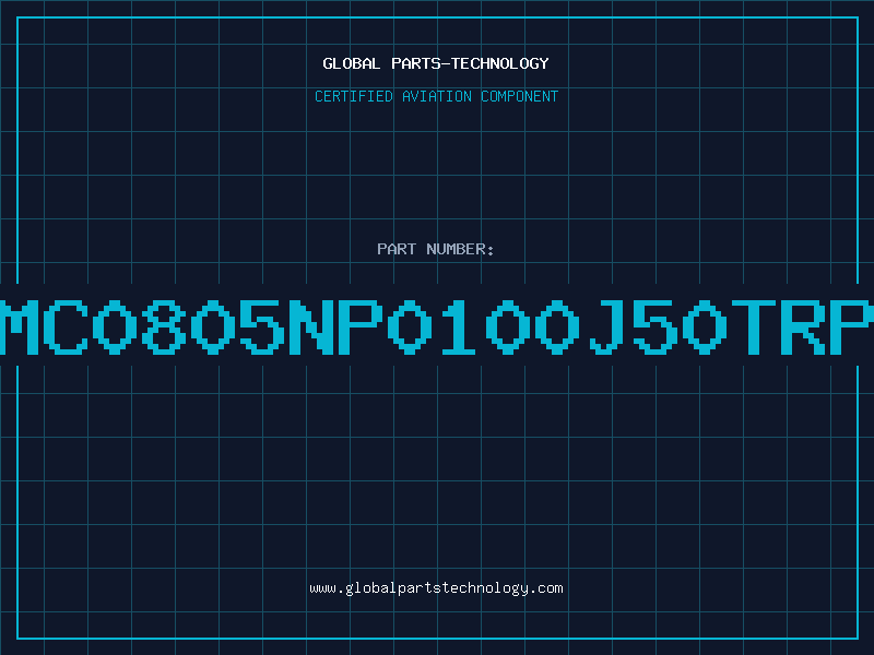 Aviation Part NMC0805NP0100J50TRPL