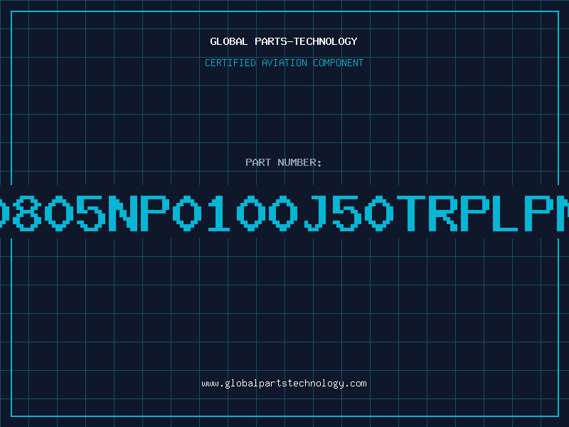 Aviation Part NMC0805NP0100J50TRPLPM-01