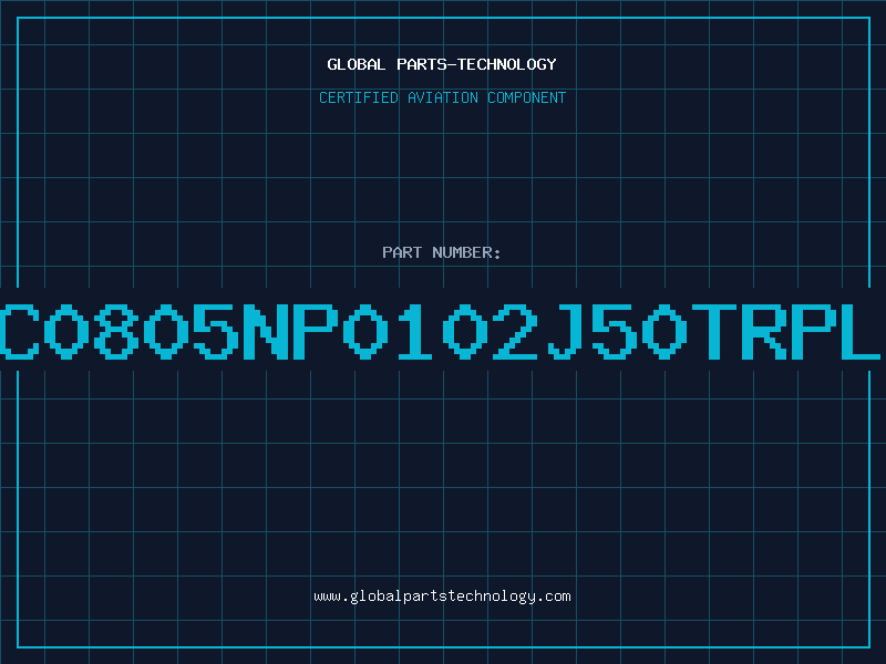 Aviation Part NMC0805NP0102J50TRPLPM