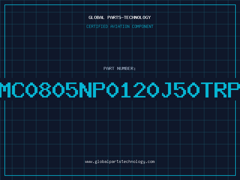 Aviation Part NMC0805NP0120J50TRPL