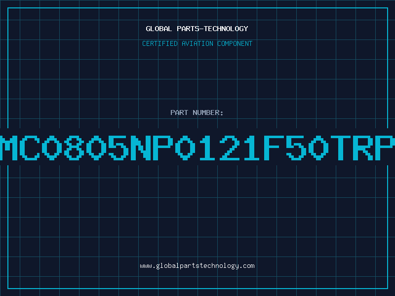 Aviation Part NMC0805NP0121F50TRPL