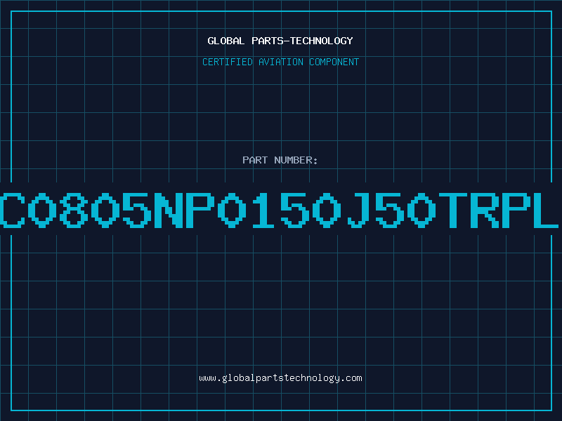 Aviation Part NMC0805NP0150J50TRPLPM
