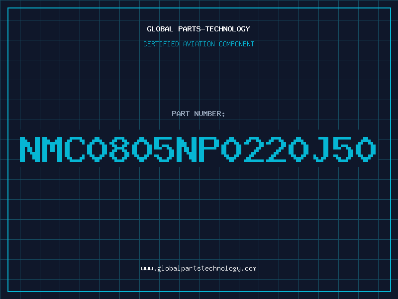 Aviation Part NMC0805NP0220J50