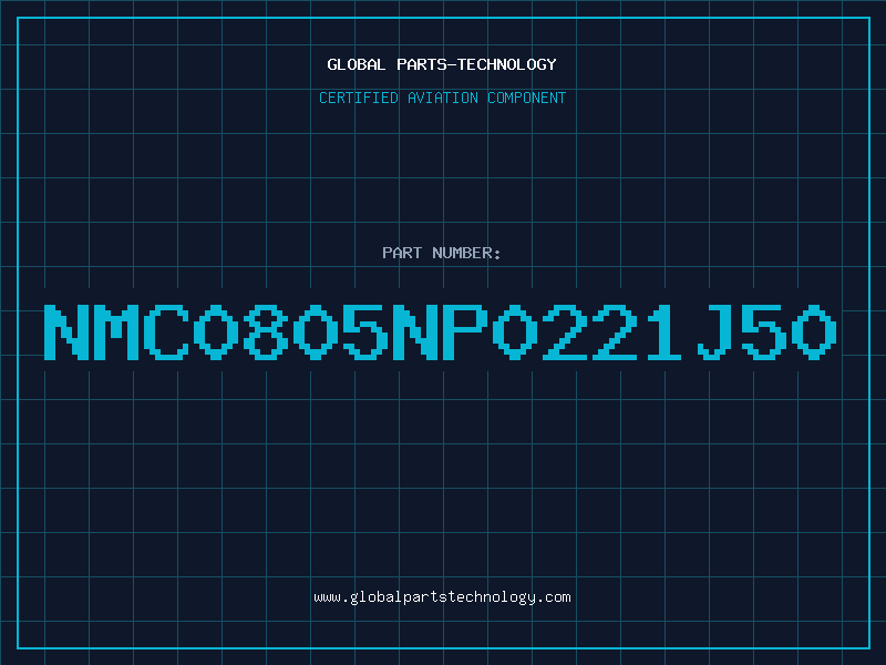 Aviation Part NMC0805NP0221J50