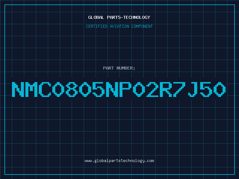 Aviation Part NMC0805NP02R7J50