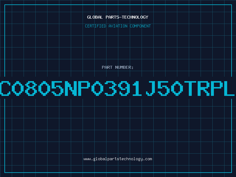 Aviation Part NMC0805NP0391J50TRPLPM